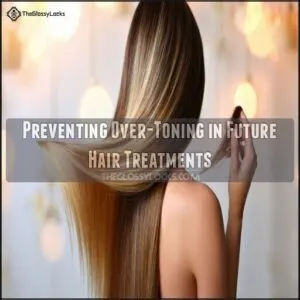 Preventing Over-Toning in Future Hair Treatments