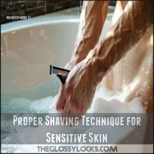 Proper Shaving Technique for Sensitive Skin Proper Shaving Technique for Sensitive Skin