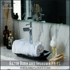 Razor Burn and Ingrown Hairs