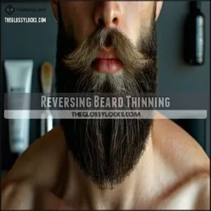 Reversing Beard Thinning