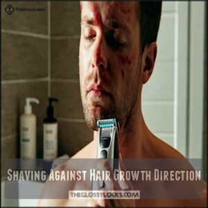 Shaving Against Hair Growth Direction