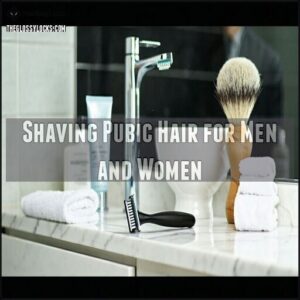 Shaving Pubic Hair for Men and Women