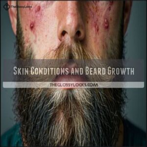 Skin Conditions and Beard Growth