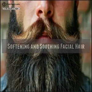 Softening and Soothing Facial Hair