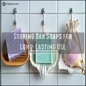 Storing Bar Soaps for Long-Lasting Use