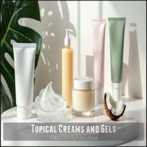 Topical Creams and Gels