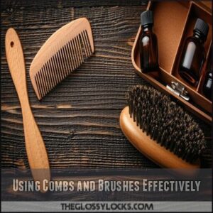 Using Combs and Brushes Effectively