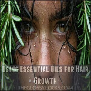 Using Essential Oils for Hair Growth