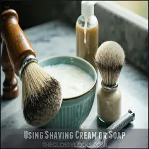 Using Shaving Cream or Soap
