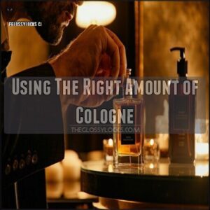 Using The Right Amount of Cologne