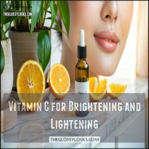 Vitamin C for Brightening and Lightening