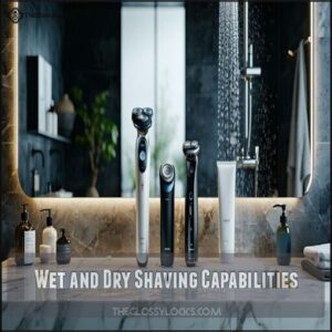 Wet and Dry Shaving Capabilities