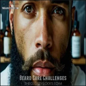 Beard Care Challenges