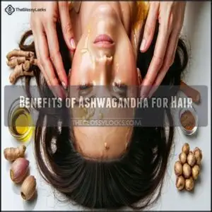 Benefits of Ashwagandha for Hair