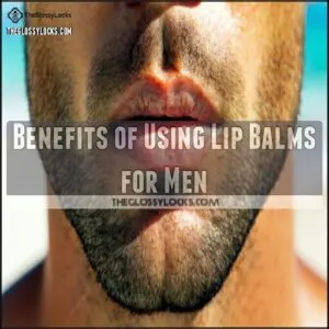 Benefits of Using Lip Balms for Men
