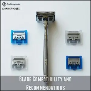 Blade Compatibility and Recommendations