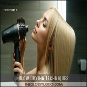 Blow Drying Techniques Blow Drying Techniques