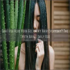 can i use aloe vera gel on my hair everyday
