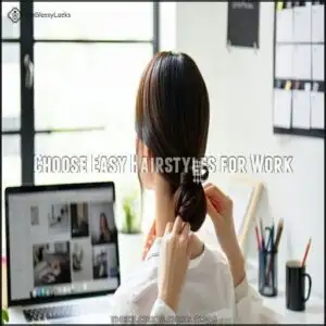 Choose Easy Hairstyles for Work