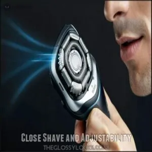Close Shave and Adjustability