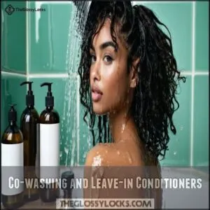 Co-washing and Leave-in Conditioners