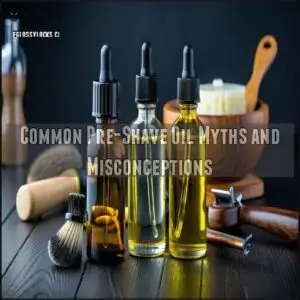 Common Pre-Shave Oil Myths and Misconceptions