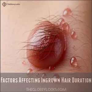 Factors Affecting Ingrown Hair Duration