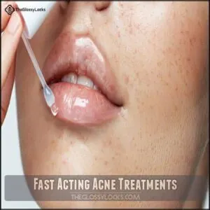Fast Acting Acne Treatments
