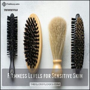 Firmness Levels for Sensitive Skin