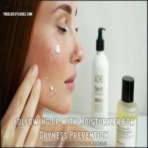 Following Up With Moisturizer for Dryness Prevention