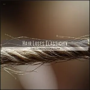 Hair Loses Elasticity