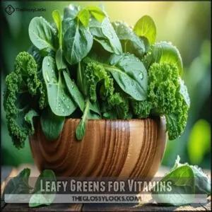 Leafy Greens for Vitamins Leafy Greens for Vitamins