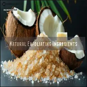 Natural Exfoliating Ingredients