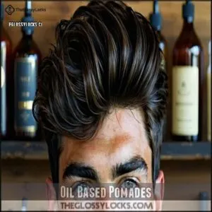 Oil Based Pomades