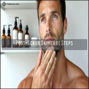 Post-Scrub Skincare Steps