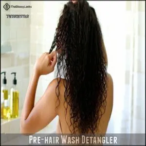 Pre-hair Wash Detangler