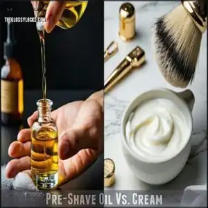 Pre-Shave Oil Vs. Cream