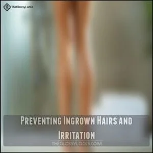 Preventing Ingrown Hairs and Irritation