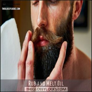Rub and Melt Oil