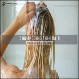 Shampooing Thin Hair