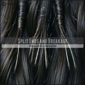 Split Ends and Breakage