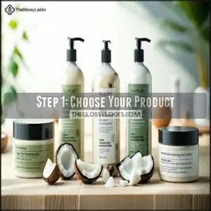 Step 1: Choose Your Product Step 1: Choose Your Product