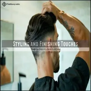 Styling and Finishing Touches