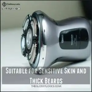 Suitable for Sensitive Skin and Thick Beards