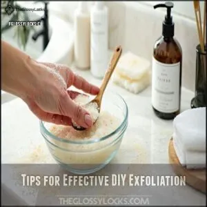 Tips for Effective DIY Exfoliation