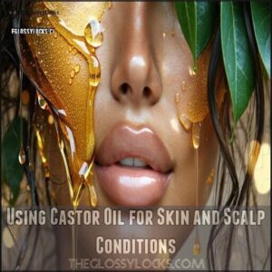 Using Castor Oil for Skin and Scalp Conditions