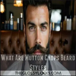 What Are Mutton Chops Beard Styles