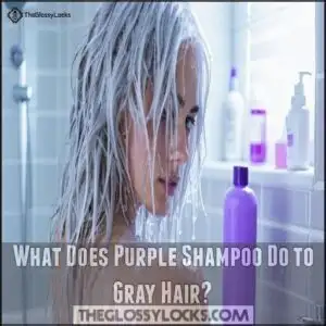 What Does Purple Shampoo Do to Gray Hair