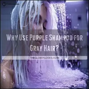 Why Use Purple Shampoo for Gray Hair