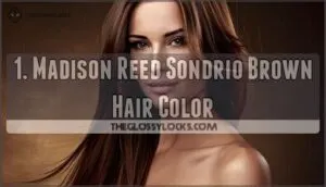 1. madison reed sondrio brown hair color